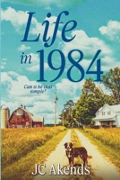 Life in 1984 B0GWY6LK81 Book Cover