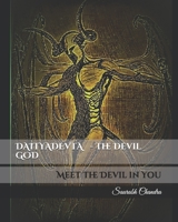 DAITYADEVTA - The Devil GOD: Meet The Devil in You B08975HFR7 Book Cover