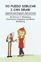 Yo Puedo Dibujar I Can Draw: Spanish and English Instructions 1463353200 Book Cover