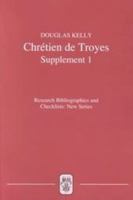 Chretien de Troyes: An Analytic Bibliography: Supplement I 1855660830 Book Cover