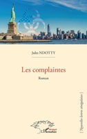 Les complaintes: Roman (French Edition) 2140343115 Book Cover