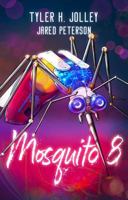 Mosquito 8 1958734284 Book Cover