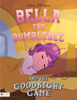 Bella and the Goodnight Game 1682705994 Book Cover