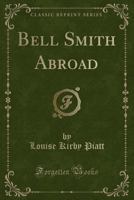 Bell Smith Abroad 1348069198 Book Cover