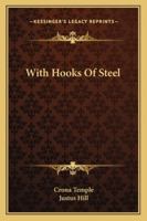 With Hooks Of Steel 1163267902 Book Cover