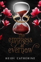 The Empress of Evernow 0648518124 Book Cover