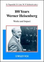 100 Years Werner Heisenberg: Works and Impact 3527403922 Book Cover