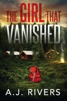 The Girl That Vanished 1658320018 Book Cover