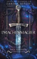 Der Drachenmagier: Die Vorgeschichte Zur Ewig Gebunden Sonderausgabe (German Edition) 1954202547 Book Cover