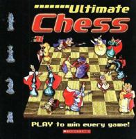 Ultimate Chess 0439795923 Book Cover