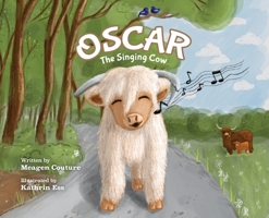 Oscar the Singing Cow 0578379244 Book Cover