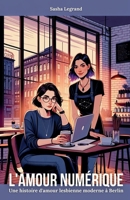 L'Amour Numérique: Une histoire d'amour lesbienne moderne à Berlin (French Edition) B0FNVYTNQD Book Cover