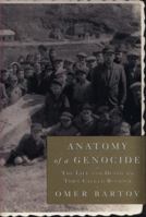 Anatomy of a Genocide: The Life and Death of a Town Called Buczacz 1451684541 Book Cover