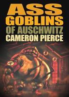 Ass Goblins Of Auschwitz 1933929936 Book Cover