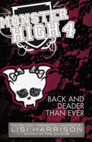 Monster High: Back and Deader Than Ever 0316186678 Book Cover