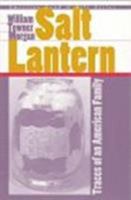 Salt Lantern: Traces of an American Family (American Land & Life) 0877456135 Book Cover