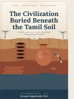 The Civilization Buried Beneath the Tamil Soil B0H7K8JH5K Book Cover
