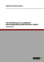 Die Qualifizierung von zusätzlichen Betreuungskräften gemäß § 87b Abs. 3 SGB XI 3656131996 Book Cover