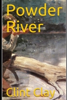 Powder River B08P1H4B9V Book Cover