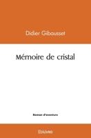 Mémoire de cristal (French Edition) 2414496940 Book Cover
