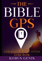 The Bible GPS - Guide Book B0BRP12JS1 Book Cover