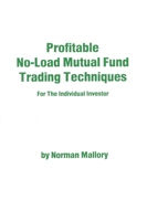 Profitable No-Load Mutual Fund Trading Techniques: For the Individual Investor 0930233115 Book Cover