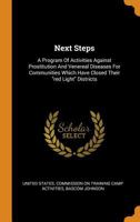 Next Steps: A Program of Activities Against Prostitution and Venereal Diseases for Communities Which Have Closed Their Red Light Districts 0353474185 Book Cover