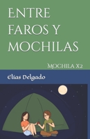 Entre faros y mochilas: Elías Delgado B09PK82Z1W Book Cover