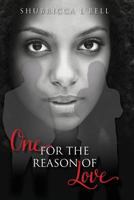 One For the Reason of Love 069268946X Book Cover