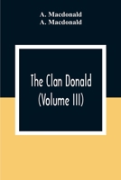 The Clan Donald, Volume 3 9354307175 Book Cover