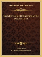 The Silver Lining Or Sunshine on the Business Trail 0766164934 Book Cover