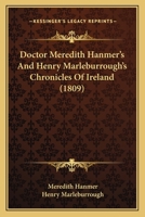 Doctor Meredith Hanmer's And Henry Marleburrough's Chronicles Of Ireland 1164576194 Book Cover