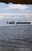 I will; persevere 9357617930 Book Cover
