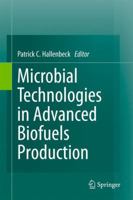 Microbial Technologies in Advanced Biofuels Production 1489990518 Book Cover
