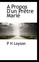A Propos D'un Prêtre Marié 1117504751 Book Cover