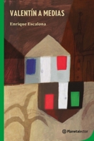 Valentín a medias / Half-Hearted Valentine (Spanish Edition) 6070795504 Book Cover