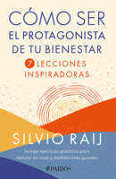 Cómo ser el protagonista de tu bienestar / How to Be the Protagonist of your Well-Being (Spanish Edition) 6075697160 Book Cover