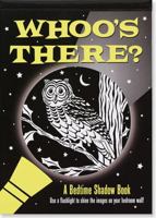Whoo's There? A Bedtime Shadow Book 1593599048 Book Cover