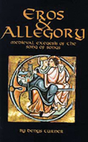 Eros and Allegory: Medieval Exegesis of the Song of Songs (Cistercian Studies Series ; No. 156) 0879079568 Book Cover