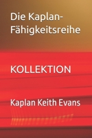 Die Kaplan-Fähigkeitsreihe: KOLLEKTION (German Edition) B0DY5B67RP Book Cover