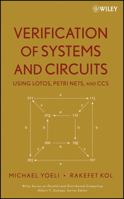 Verification of Systems and Circuits Using Lotos, Petri Nets, and CCS 0471704490 Book Cover