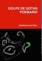 Golpe de Gotas Poemario 132650665X Book Cover