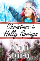 Christmas in Holly Springs 1539787338 Book Cover