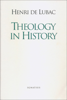 Theology in History: The Light of Christ, Disputed Questions and Resistance to Nazism 0898704723 Book Cover