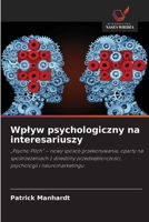 Wplyw psychologiczny na interesariuszy (Polish Edition) 6630297709 Book Cover