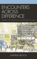 Encounters across Difference: Tourism and Overcoming Subalternity in India 1793624712 Book Cover