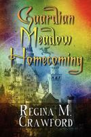 Guardian Meadow Homecoming 1456005626 Book Cover