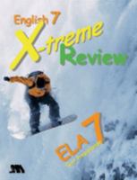 English 7 X-Treme Review: Ela Grade 7 Test Preparation 0935487867 Book Cover