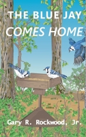 Blue Jay Comes Home B0F63LN7NC Book Cover