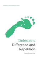 Deleuze's Difference and Repetition: An Edinburgh Philosophical Guide 0748646787 Book Cover